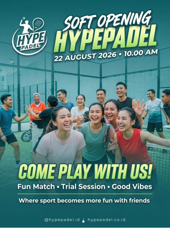Poster Soft Opening Hype Padel 22 Agustus 2026 — Come Play With Us